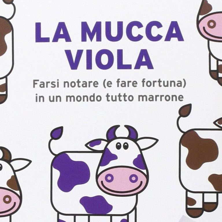 La Mucca Viola. Come farsi notare… – Seth Godin