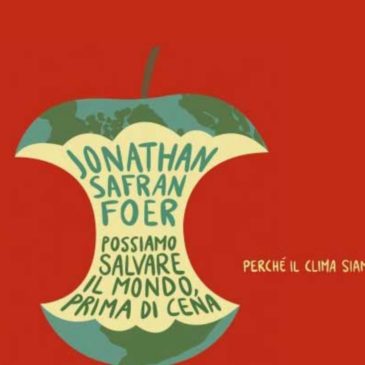 Possiamo salvare il mondo, prima di cena: Perché il clima siamo noi