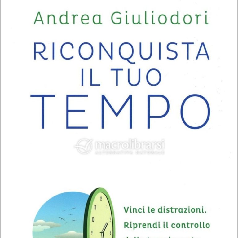 Riconquista il tuo tempo – Andrea Giuliodori