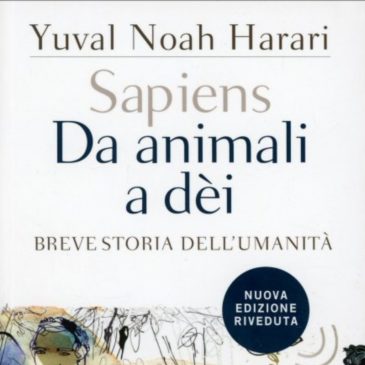 Da Animali a Dei. Breve storia dell’umanità